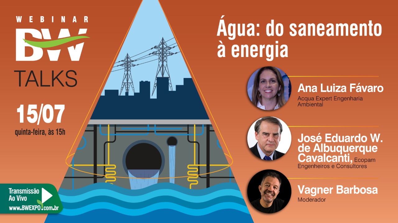 BW Talks debate nesta quinta (15) o tema Água: do saneamento à energia