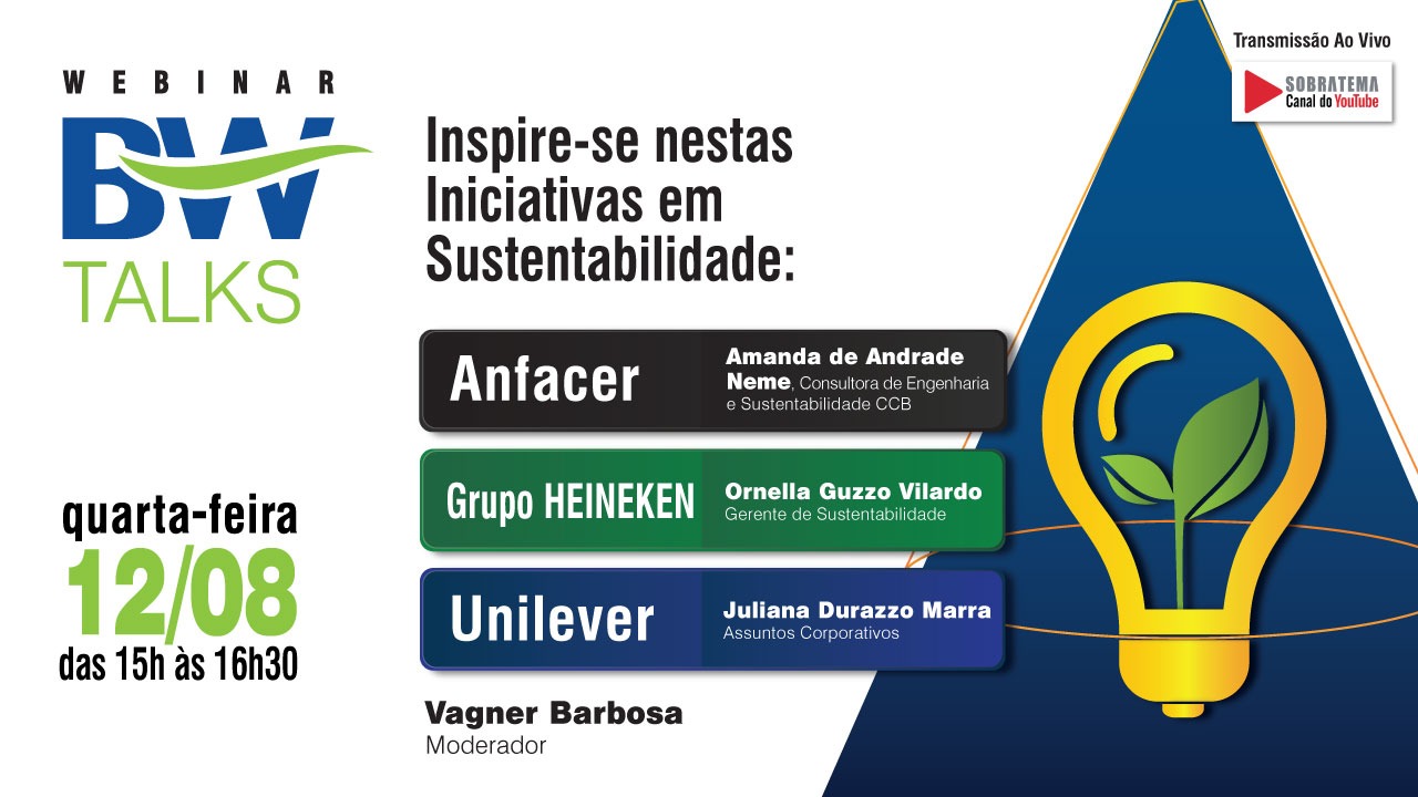 Webinar BW Talks: Anfacer, Grupo Heineken e Unilever mostram suas iniciativas em sustentabilidade