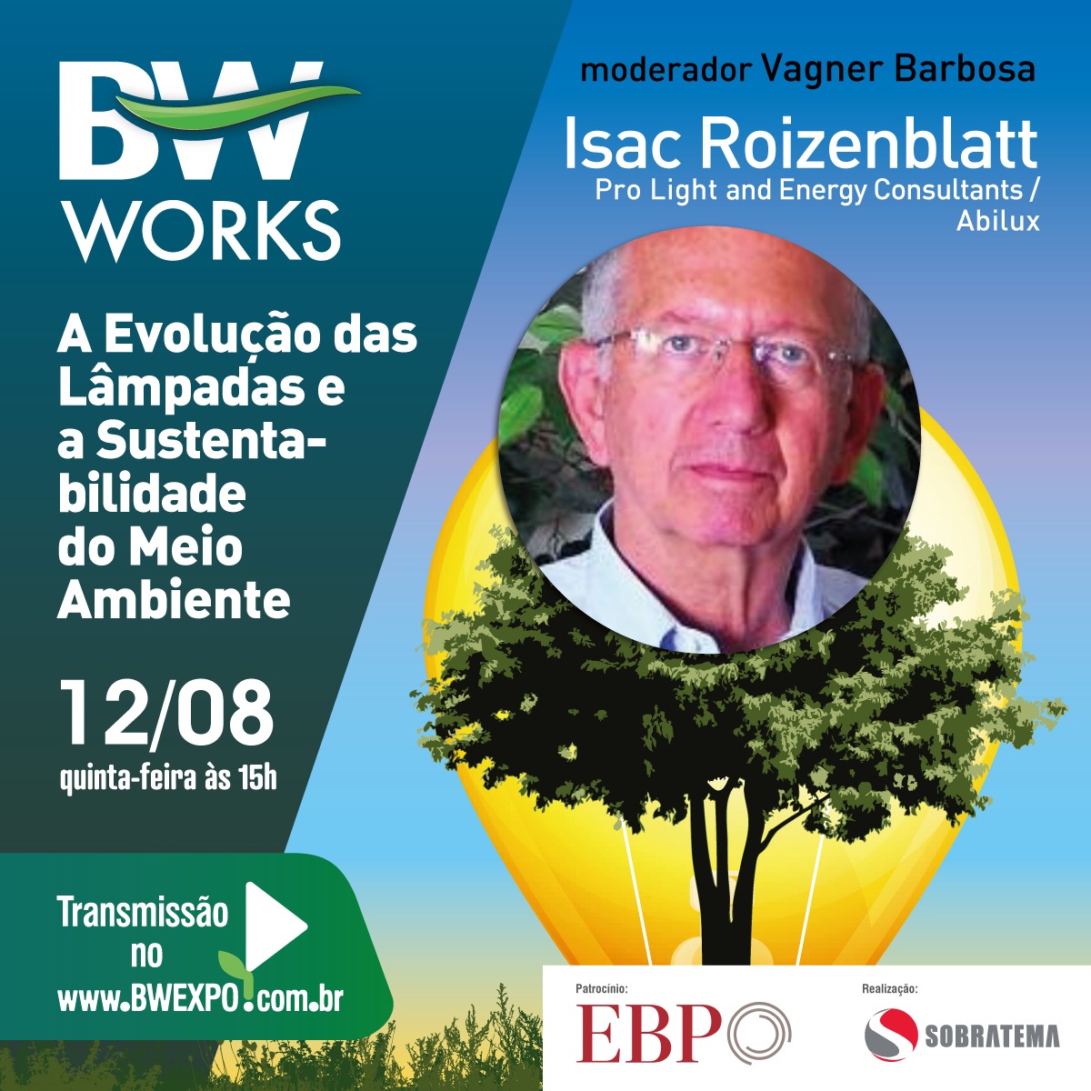 BW Works mostrará como usar os sistemas de iluminação de forma eficiente