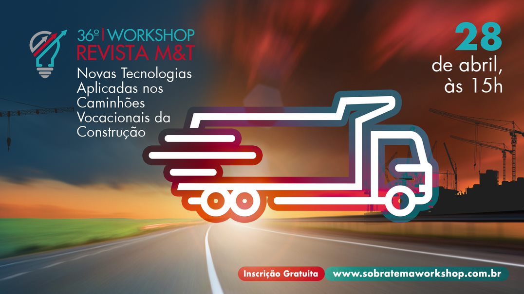 Workshop apresentará as novas tecnologias dos caminhões vocacionais da construção